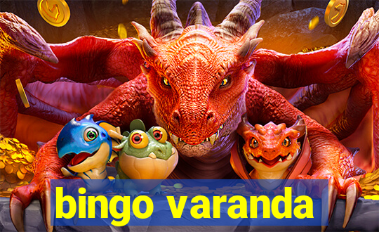 bingo varanda