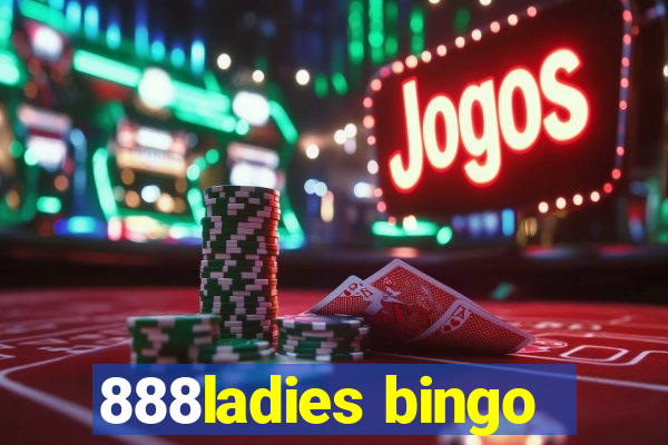 888ladies bingo