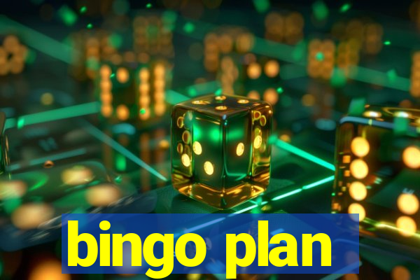 bingo plan