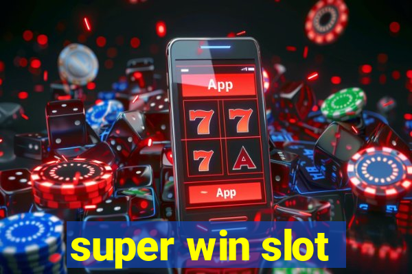 super win slot