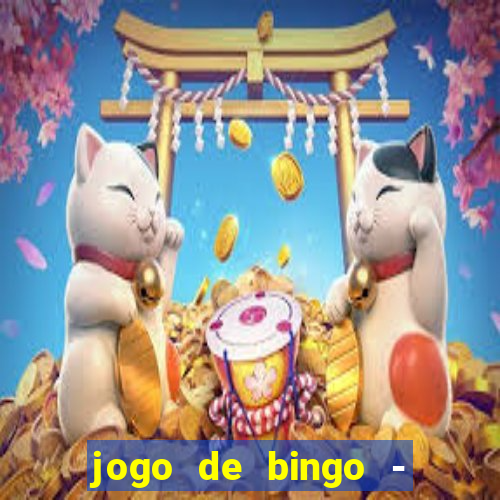 jogo de bingo - bingo ao vivo