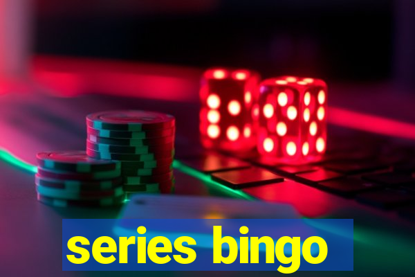 series bingo