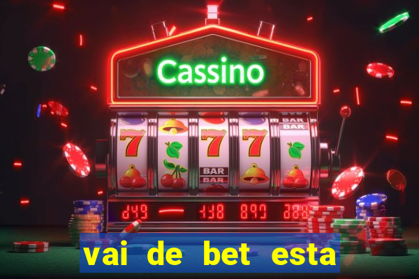 vai de bet esta sendo investigada