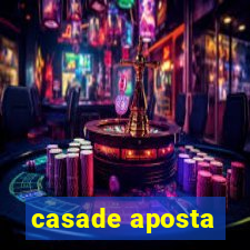 casade aposta