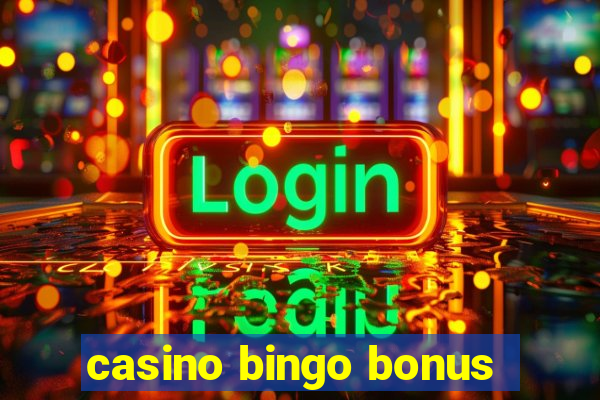 casino bingo bonus