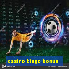 casino bingo bonus