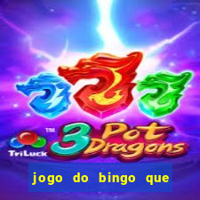 jogo do bingo que ganha dinheiro