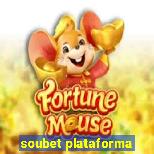 soubet plataforma