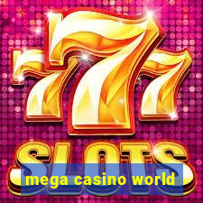 mega casino world