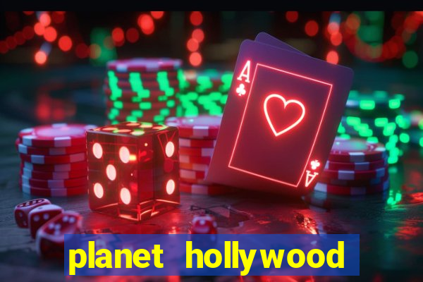 planet hollywood vegas casino