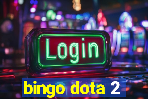 bingo dota 2