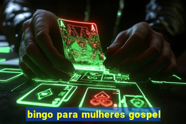 bingo para mulheres gospel