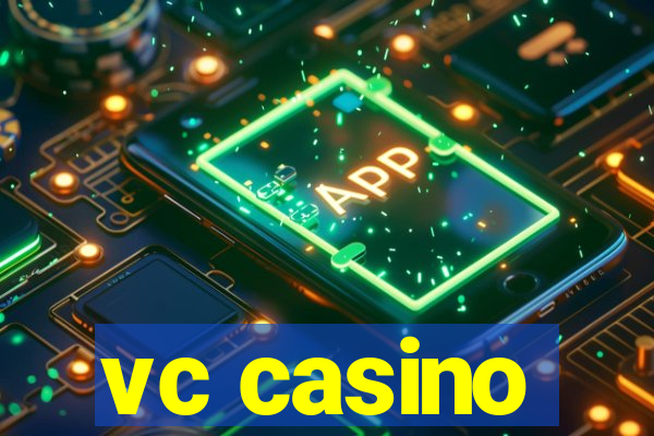 vc casino