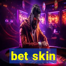 bet skin