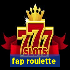 fap roulette