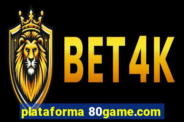 plataforma 80game.com