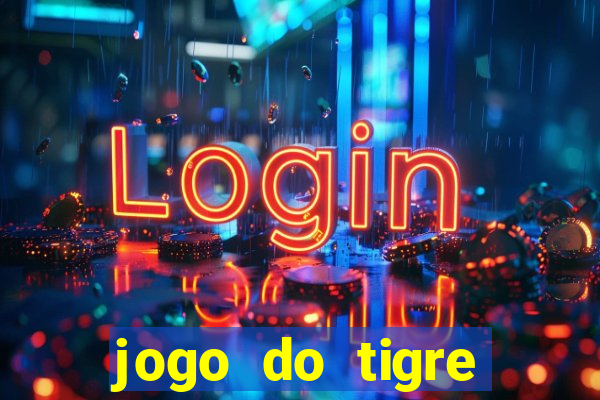 jogo do tigre aposta de 5 reais