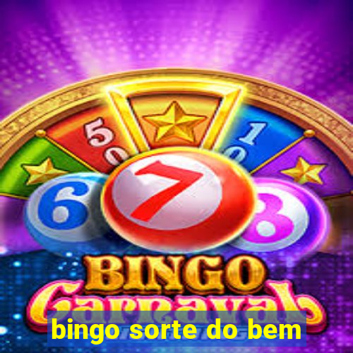 bingo sorte do bem