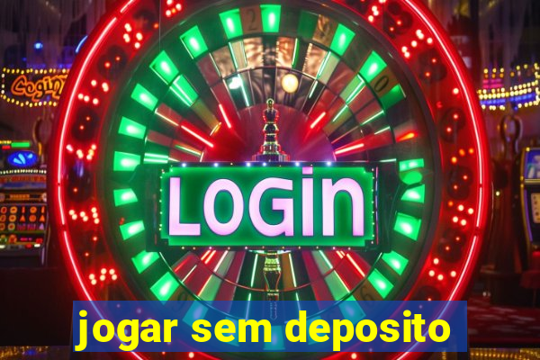 jogar sem deposito