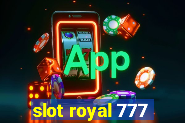 slot royal 777