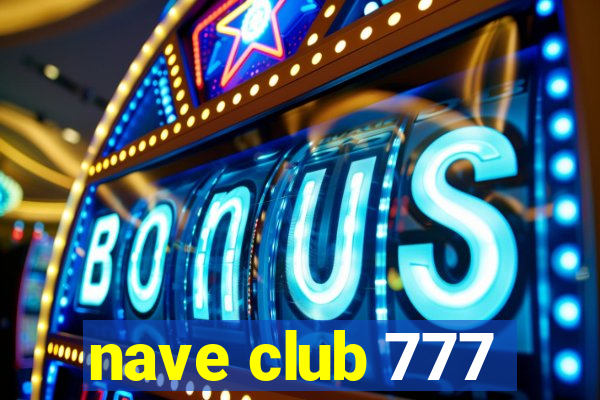 nave club 777