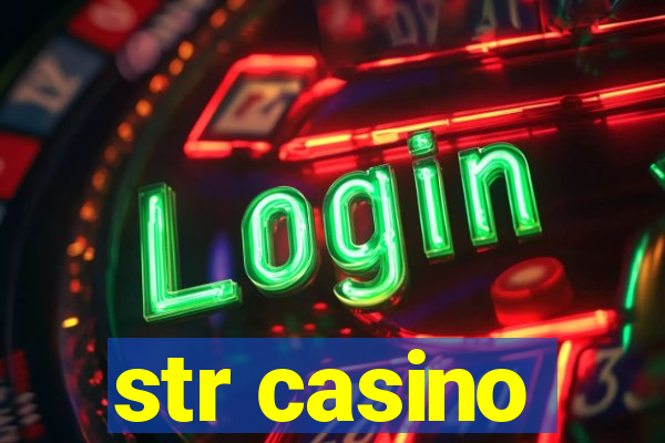 str casino