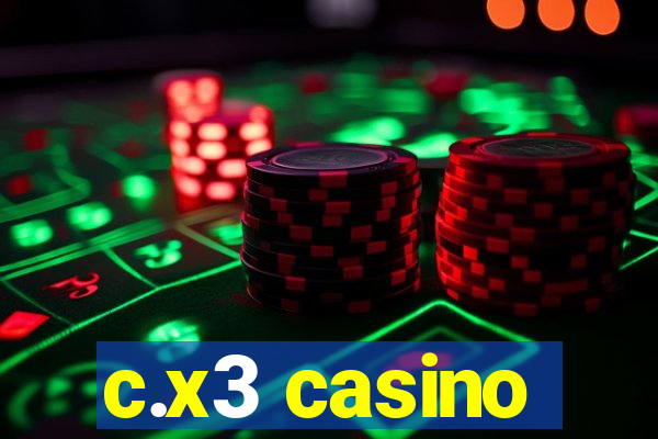 c.x3 casino