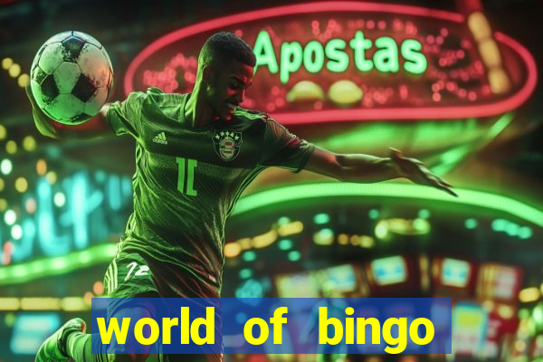 world of bingo zitro online