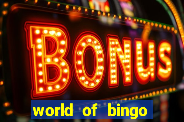 world of bingo zitro online