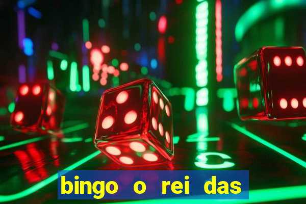 bingo o rei das manh?s completo