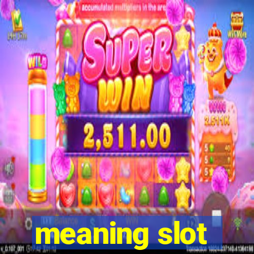 meaning slot