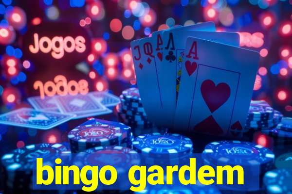 bingo gardem