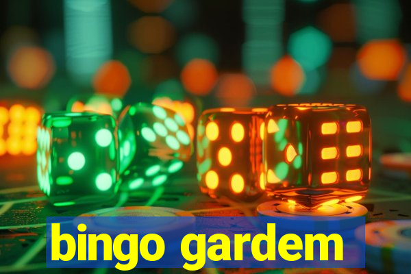 bingo gardem