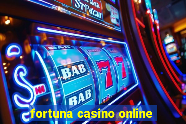 fortuna casino online