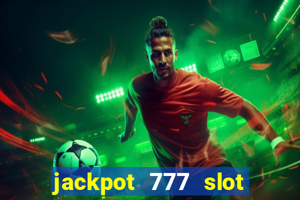 jackpot 777 slot paga mesmo