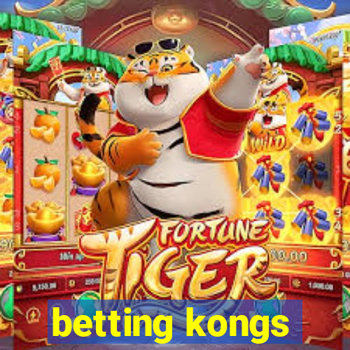 betting kongs