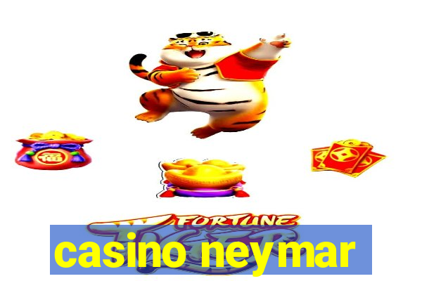 casino neymar