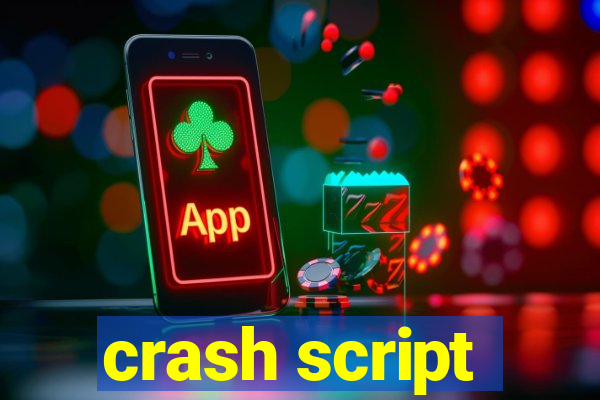 crash script