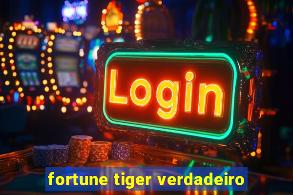 fortune tiger verdadeiro