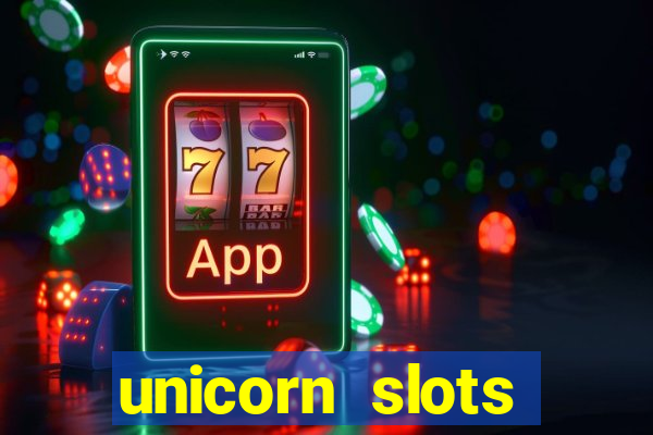 unicorn slots casino 777 game