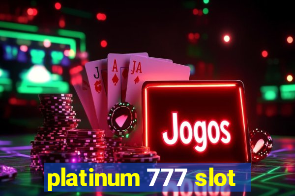 platinum 777 slot