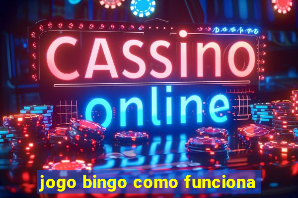 jogo bingo como funciona