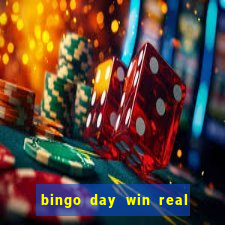 bingo day win real money cash app