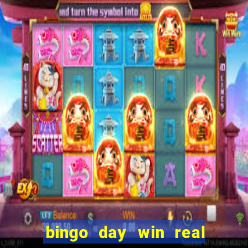 bingo day win real money cash app