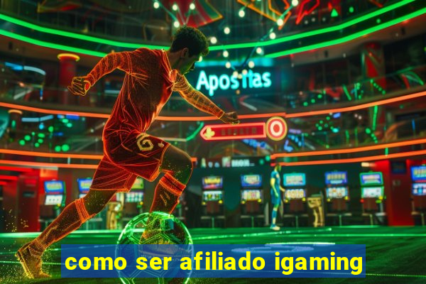 como ser afiliado igaming