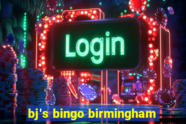 bj's bingo birmingham