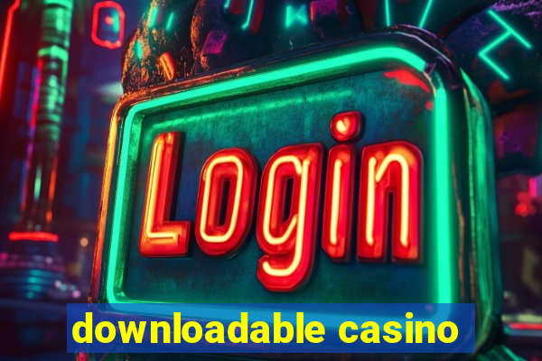 downloadable casino