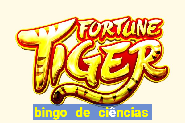 bingo de ciências 6 ano