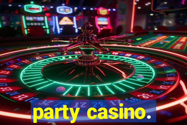 party casino.