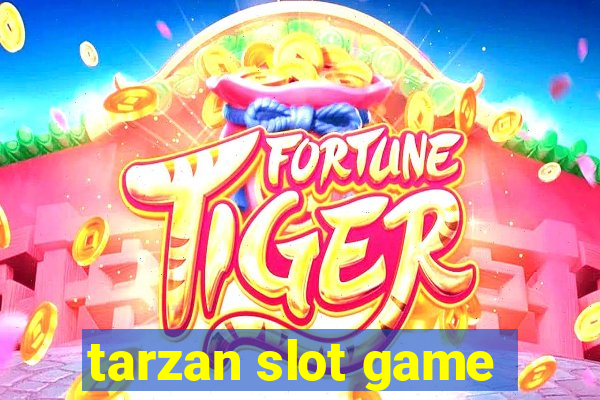 tarzan slot game